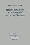 E-Book (pdf) Sprache der Einheit im Epheserbief und in der Ökumene von Annemarie C. Mayer