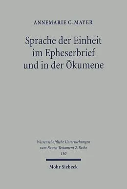 E-Book (pdf) Sprache der Einheit im Epheserbief und in der Ökumene von Annemarie C. Mayer