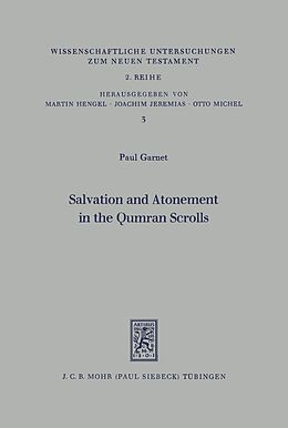 E-Book (pdf) Salvation and Atonement in the Qumran Scrolls von Paul Garnet