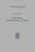 E-Book (pdf) Paul, Moses, and the History of Israel von Scott J. Hafemann