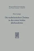 E-Book (pdf) Die stadtrömischen Christen in den ersten beiden Jahrhunderten von Peter Lampe