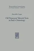 E-Book (pdf) Old Testament Yahweh Texts in Paul's Christology von David B. Capes