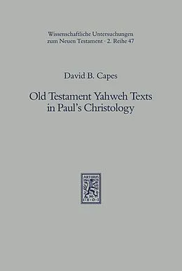 E-Book (pdf) Old Testament Yahweh Texts in Paul's Christology von David B. Capes