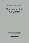 E-Book (pdf) Messianische Texte aus Qumran von Johannes Zimmermann