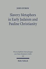 eBook (pdf) Slavery Metaphors in Early Judaism and Pauline Christianity de John Byron