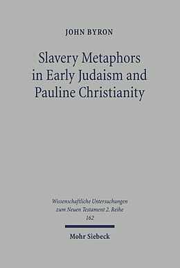 eBook (pdf) Slavery Metaphors in Early Judaism and Pauline Christianity de John Byron