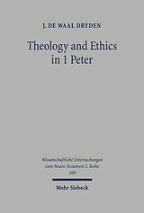 eBook (pdf) Theology and Ethics in 1 Peter de J. de Waal Dryden