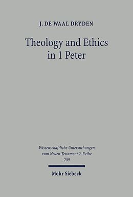 eBook (pdf) Theology and Ethics in 1 Peter de J. de Waal Dryden