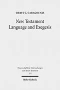 E-Book (pdf) New Testament Language and Exegesis von Chrys C. Caragounis