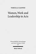 E-Book (pdf) Women, Work and Leadership in Acts von Teresa J. Calpino