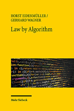 Couverture cartonnée Law by Algorithm de Horst Eidenmüller, Gerhard Wagner