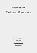 E-Book (pdf) Media and Monotheism von Joachim Schaper