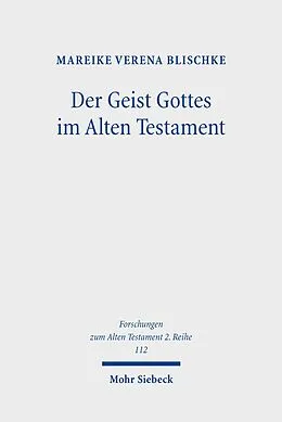 E-Book (pdf) Der Geist Gottes im Alten Testament von Mareike Verena Blischke