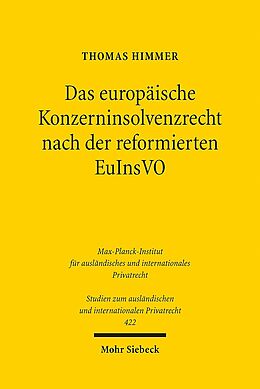 Kartonierter Einband Das europäische Konzerninsolvenzrecht nach der reformierten EuInsVO von Thomas Himmer