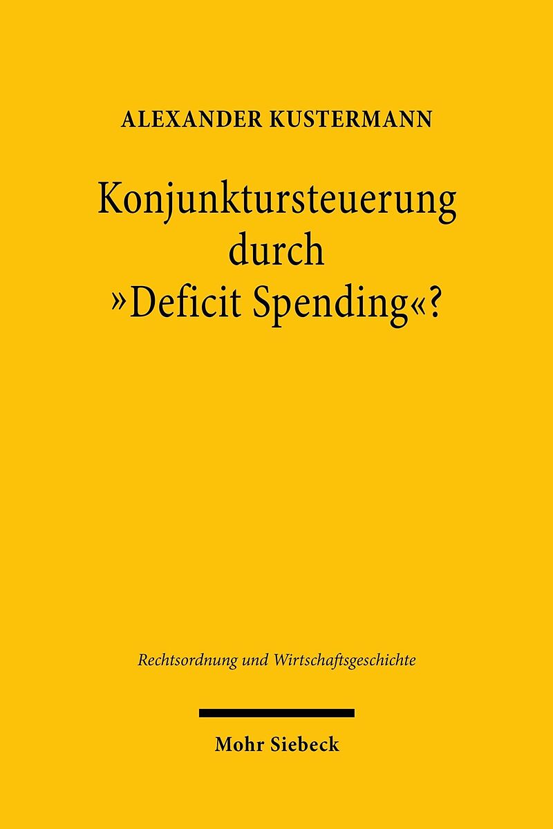 Konjunktursteuerung durch "Deficit Spending"?