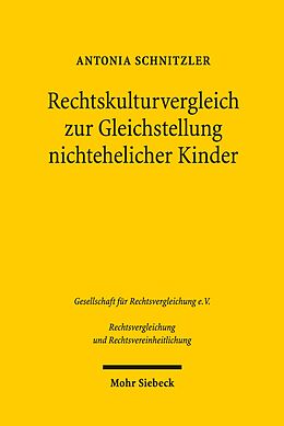E-Book (pdf) Rechtskulturvergleich zur Gleichstellung nichtehelicher Kinder von Antonia Schnitzler