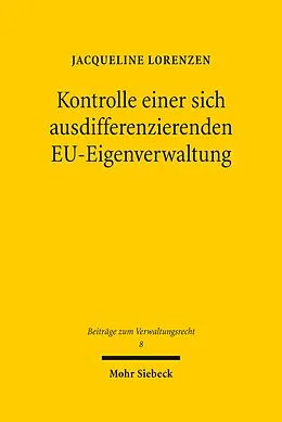 E-Book (pdf) Kontrolle einer sich ausdifferenzierenden EU-Eigenverwaltung von Jacqueline Lorenzen