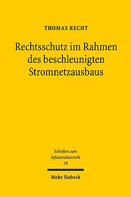 E-Book (pdf) Rechtsschutz im Rahmen des beschleunigten Stromnetzausbaus von Thomas Recht