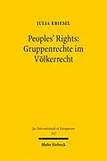 E-Book (pdf) Peoples' Rights: Gruppenrechte im Völkerrecht von Julia Kriesel