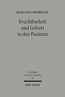 E-Book (pdf) Fruchtbarkeit und Geburt in den Psalmen von Marianne Grohmann