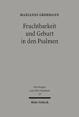 E-Book (pdf) Fruchtbarkeit und Geburt in den Psalmen von Marianne Grohmann