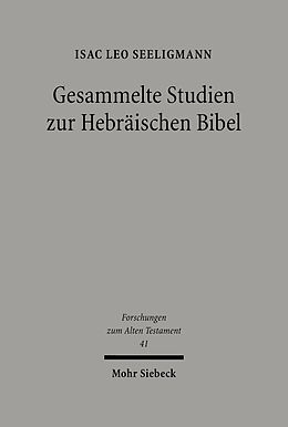 E-Book (pdf) Gesammelte Studien zur Hebräischen Bibel von Isac Leo Seeligmann