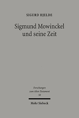 E-Book (pdf) Sigmund Mowinckel und seine Zeit von Sigurd Hjelde