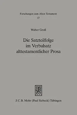 E-Book (pdf) Die Satzteilfolge im Verbalsatz alttestamentlicher Prosa von Walter Gross