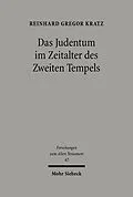 E-Book (pdf) Das Judentum im Zeitalter des Zweiten Tempels von Reinhard Gregor Kratz