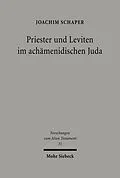 E-Book (pdf) Priester und Leviten im achämenidischen Juda von Joachim Schaper