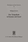 E-Book (pdf) Der Tempelkult in Kanaan und Israel von Wolfgang Zwickel