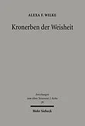 E-Book (pdf) Kronerben der Weisheit von Alexa Friederike Wilke