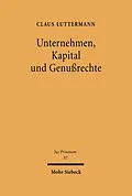 E-Book (pdf) Unternehmen, Kapital und Genußrechte von Claus Luttermann