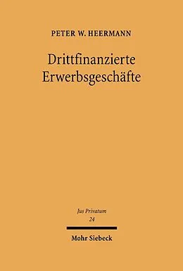 E-Book (pdf) Drittfinanzierte Erwerbsgeschäfte von Peter W. Heermann