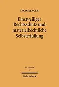 E-Book (pdf) Einstweiliger Rechtsschutz und materiellrechtliche Selbsterfüllung von Ingo Saenger