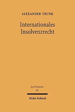 E-Book (pdf) Internationales Insolvenzrecht von Alexander Trunk