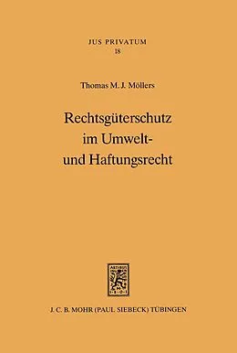 E-Book (pdf) Rechtsgüterschutz im Umwelt- und Haftungsrecht von Thomas M. J. Möllers