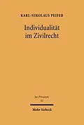 E-Book (pdf) Individualität im Zivilrecht von Karl-Nikolaus Peifer