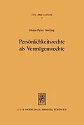 E-Book (pdf) Persönlichkeitsrechte als Vermögensrechte von Horst-Peter Götting