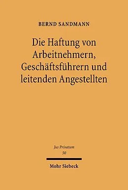 E-Book (pdf) Die Haftung von Arbeitnehmern, Geschäftsführern und leitenden Angestellten von Bernd Sandmann