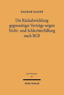 E-Book (pdf) Die Rückabwicklung gegenseitiger Verträge wegen Nicht- und Schlechterfüllung nach BGB von Dagmar Kaiser