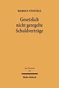 E-Book (pdf) Gesetzlich nicht geregelte Schuldverträge von Markus Stoffels