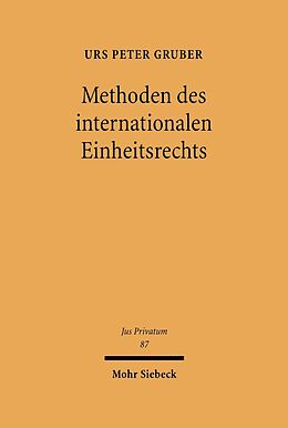 E-Book (pdf) Methoden des internationalen Einheitsrechts von Urs Peter Gruber