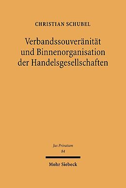 E-Book (pdf) Verbandssouveränität und Binnenorganisation der Handelsgesellschaften von Christian Schubel