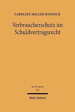 E-Book (pdf) Verbraucherschutz im Schuldvertragsrecht von Caroline Meller-Hannich