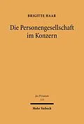 E-Book (pdf) Die Personengesellschaft im Konzern von Brigitte Haar