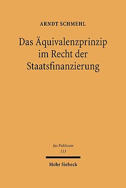 E-Book (pdf) Das Äquivalenzprinzip im Recht der Staatsfinanzierung von Arndt Schmehl