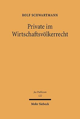 E-Book (pdf) Private im Wirtschaftsvölkerrecht von Rolf Schwartmann