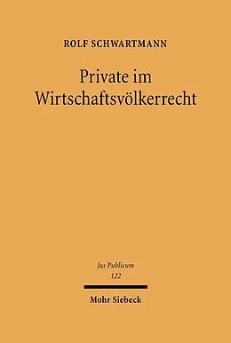 E-Book (pdf) Private im Wirtschaftsvölkerrecht von Rolf Schwartmann