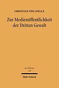 E-Book (pdf) Zur Medienöffentlichkeit der Dritten Gewalt von Christian von Coelln